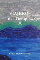 TomáS Morilla Massieu | Viajeros Del Tiempo... (Ii) | Taschenbuch | Spanisch
