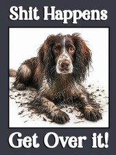 Springer Sprocker Spaniel pet dog Funny Sh*t Happens Fridge Magnet Gift