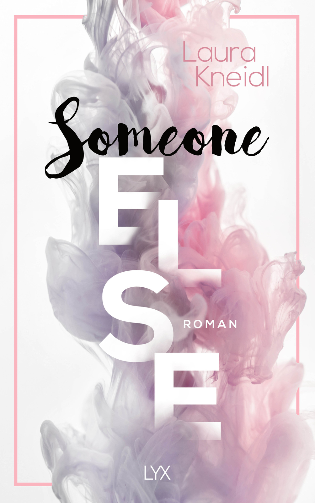 Thumbnail - Laura Kneidl / Someone Else