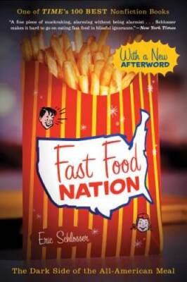 Fast Food Nation: The Dark Side of the All-American Meal - Paperback - VERY GOOD