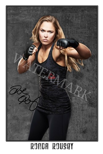 'Rowdy' Ronda Rousey signed 12x18 inch photograph poster - UFC Champion ...