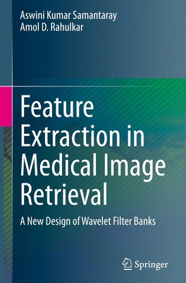 Feature Extraction in Medical Image Retrieval Aswini Kumar Samantaray