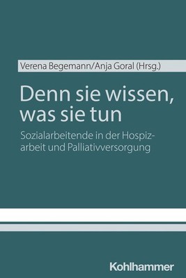 Denn sie wissen, was sie tun Verena Begemann