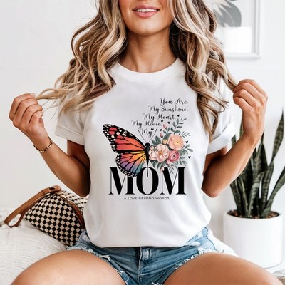 You Are My Sunshine My Damen T-Shirt Schmetterling Mütter Liebe Mama Leben