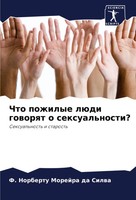 F. Norbertu Morejra Da Silwa | Chto Pozhilye LüDi Goworqt O Sexual'nosti? | Buch