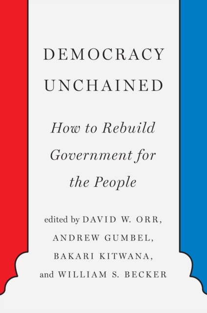 Democracy Unchained (Paperback Book)