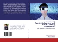 Experiential Learning And Virtual Learning Environments Juan Enrique Huerta-Wong