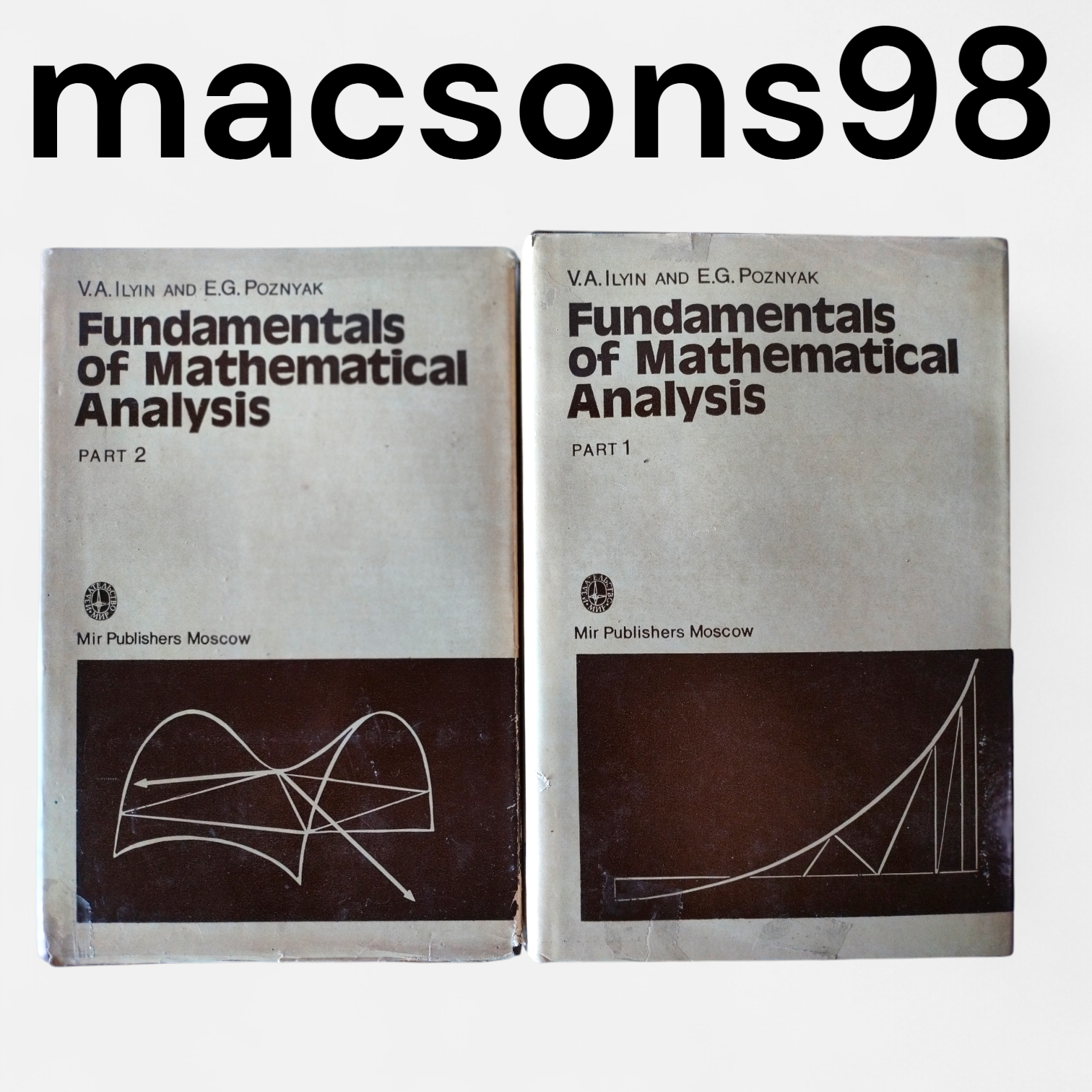Fundamentals of Mathematical Analysis 2 Vols by Ilyin Mir Publishers Moscow 1979