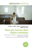 Frederic P. Miller (U. A.) | Place Des Femmes Dans L'ÉGlise Catholique | Buch