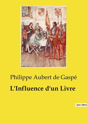 Philippe Aubert de Gaspé | L'Influence d'un Livre | Taschenbuch | Französisch