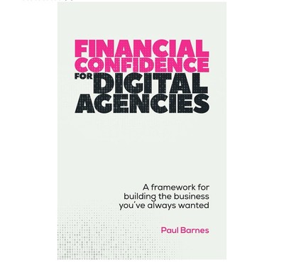 Paul Barnes Financial Confidence for Digital Agencies (Paperback)