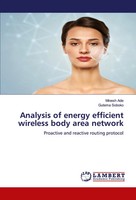 Minesh Ade (U. A.) | Analysis Of Energy Efficient Wireless Body Area Network