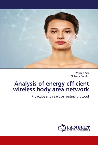 Minesh Ade (U. A.) | Analysis Of Energy Efficient Wireless Body Area Network-image