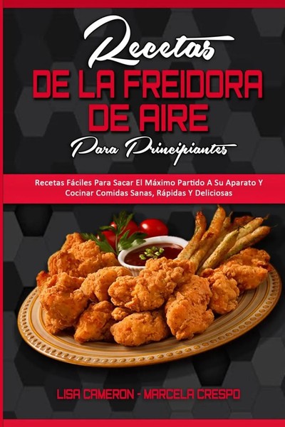 Recetas De La Freidora De Aire Para Principiantes Lisa Cameron (U. A.) Buch 2021-image
