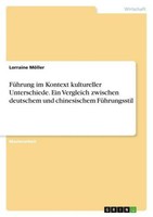 FüHrung Im Kontext Kultureller Unterschiede. Ein Vergleich Zwischen Deutschem Un