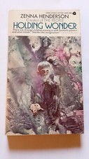 Holding Wonder - Zenna Henderson - paperback, Avon Books, 1972