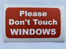 PLEASE DONT TOUCH WINDOWS CAR DEALER SHOP CAFE CLEAN BUSINESS STICKER RED WHITE