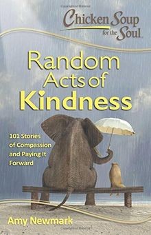 Chicken Soup for the Soul:  Random Acts of Kindness... | Buch | Zustand sehr gut