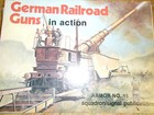 Squadron/Signal Armor in Action - #15 German Railroad Guns