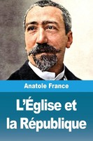 Anatole France | L'ÉGlise Et La RéPublique | Taschenbuch | FranzöSisch (2025)