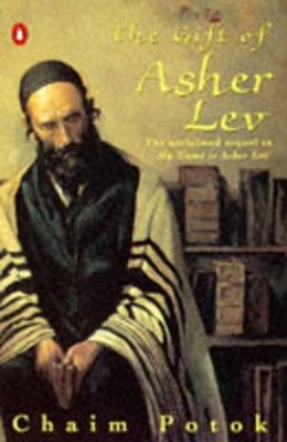 The Gift of Asher Lev by Potok, Chaim 0140153691 FREE Shipping