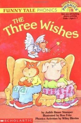The Three Wishes (Phonics Fun) by Judith B. Stamper