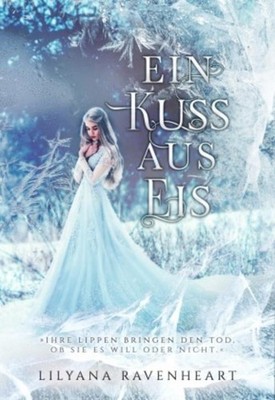 Ein Kuss aus Eis Lilyana Ravenheart