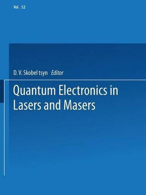 Quantum Electronics in Lasers and Masers: Part 2 by D.V. Skobel tsyn (English) P
