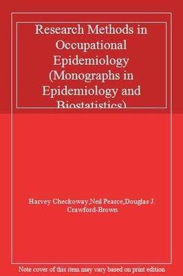 Research Methods in Occupational Epidemiology (Monographs in Epi
