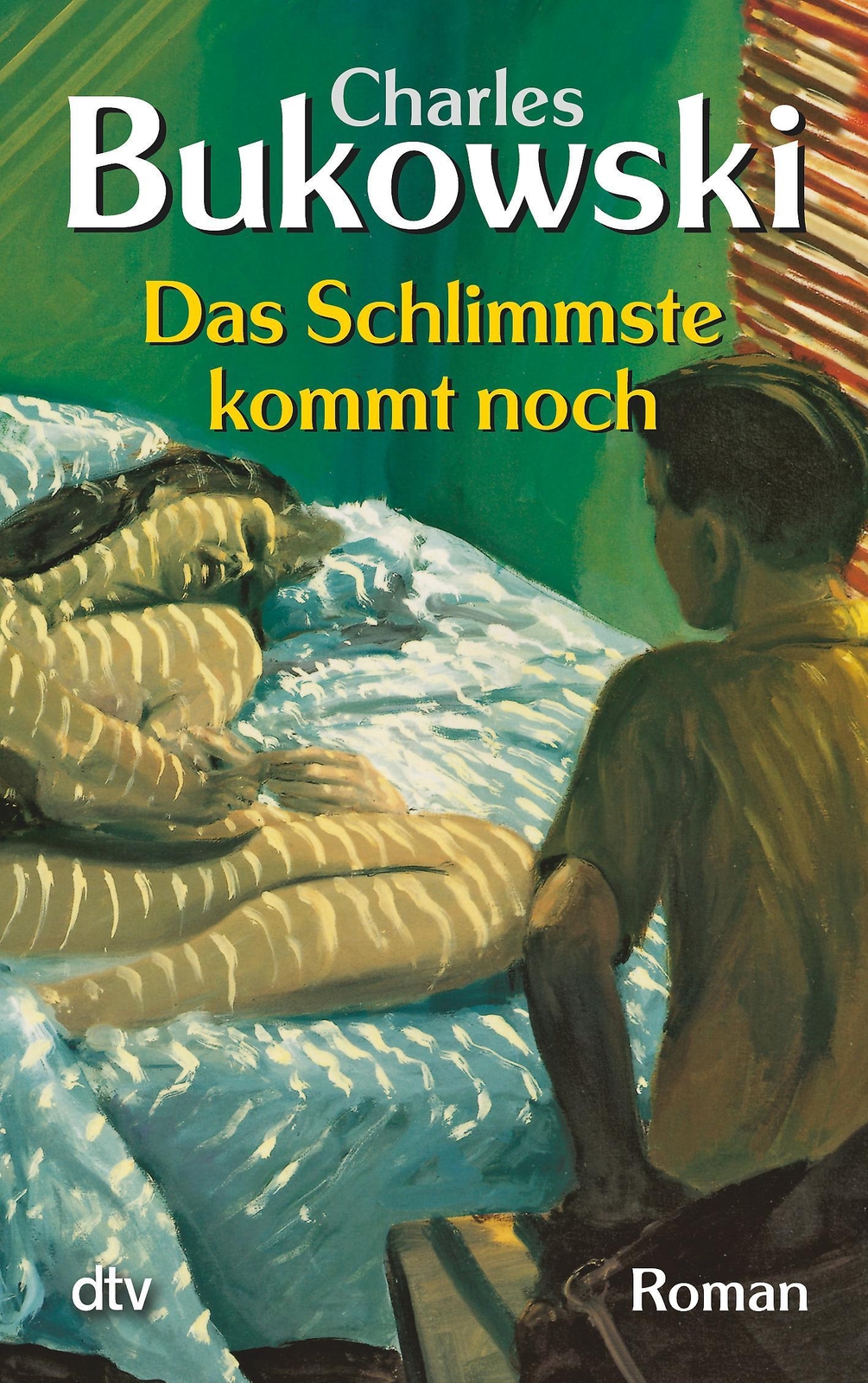 Thumbnail - Charles Bukowski / Das Schlimmste Kommt Noch / 9783423209632