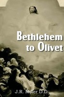J. R. Miller | Bethlehem To Olivet | Taschenbuch | Englisch (2011)