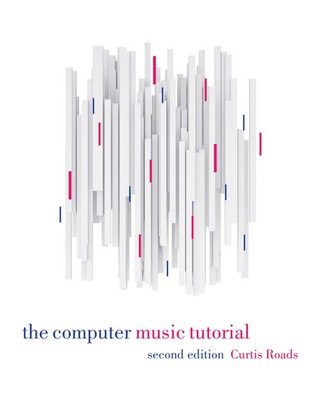 Curtis Roads | The Computer Music Tutorial, second edition | Buch | Englisch