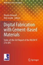 Digital Fabrication with Cement-Based Materials Dirk Lowke (u. a.) Taschenbuch