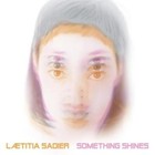 Something Shines von Laetitia Sadier (2014)