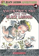 VALENTINE'S DAY FROM THE BLACK LAGOON (BLACK LAGOON By Mike Thaler & Jared Lee