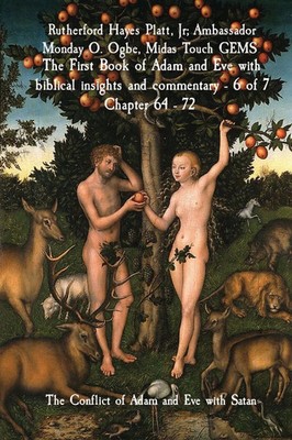 Jr Rutherford Hayes Platt (u. a.) | The First Book of Adam and Eve with...