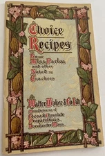 Antique 1908 Choice Recipes Cookbook Walter Baker & Co DORCHESTER, MASS Litho