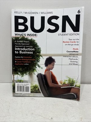 BUSN6 By Chuck Williams, Marce Kelly, Jim Mcgovern Student Ed. Intro To Business