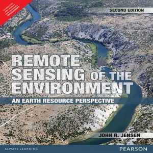 Remote Sensing of the Environment An - Paperback, by Jensen John - Very Good
