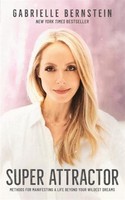 Super Attractor Gabrielle Bernstein