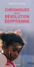 Chroniken der ägyptischen Revolution, Alaa El Aswany