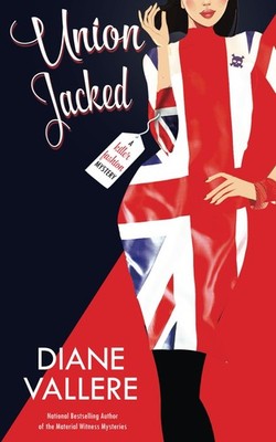 Union Jacked: A Samantha Kidd Mystery (A Killer Fashion Mystery) - Vallere, ...