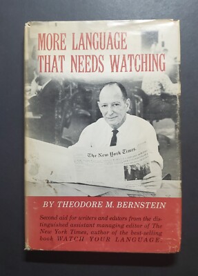Vintage Writing and Editing, More Language that Needs Watching (1962 HC w/DJ)