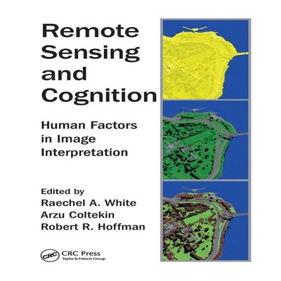 Remote Sensing and Cognition Human Factors in Image Interpretatio