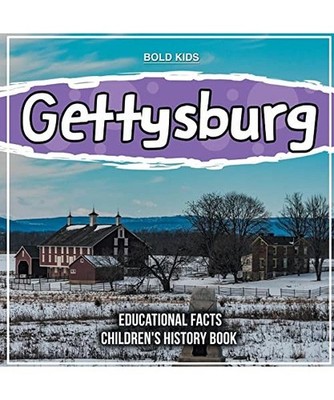 Gettysburg Educational Facts Children's History Book 4th Grade, Richard Miller