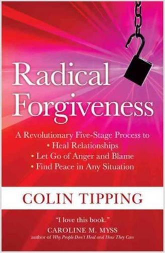 Colin Tipping Radical Forgiveness (Tascabile)