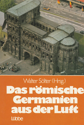 Das römische Germanien aus der Luft   Baatz, Dietwulf (1981, Gebundene Ausgabe)