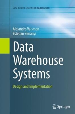 Data Warehouse Systems : Design and Implementation Paperback