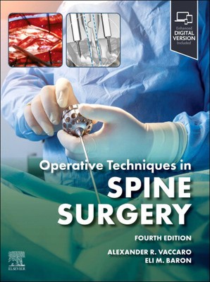 Operationstechniken: Wirbelsäulenchirurgie von Alexander R. Vaccaro