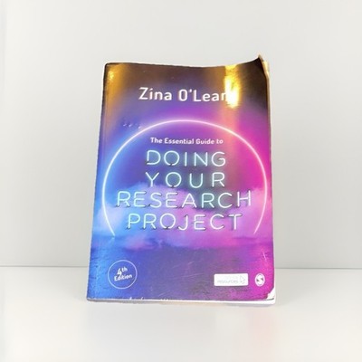 The Essential Guide to Doing Your Research Project (Zina O'Leary, 4th edition)